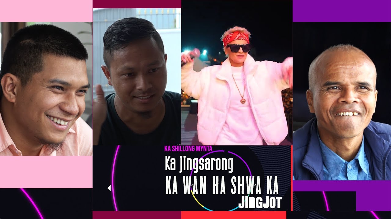 Shillong Mynta || Ka Jingsarong Ka Wan Ha Shwa Ka Jingjot