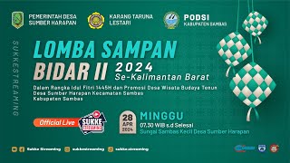 [LIVE] Lomba Sampan Bidar II Se Kalimantan Barat Race Desa Sumber Harapan Kabupaten Sambas