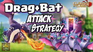 Dragbat Attack Strategy Clash Of Clans