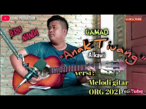 GAMAD MINANG - ANAK TIUNG ALKAWI || RONGGENG DANGDUT VERSI GITAR JERIO