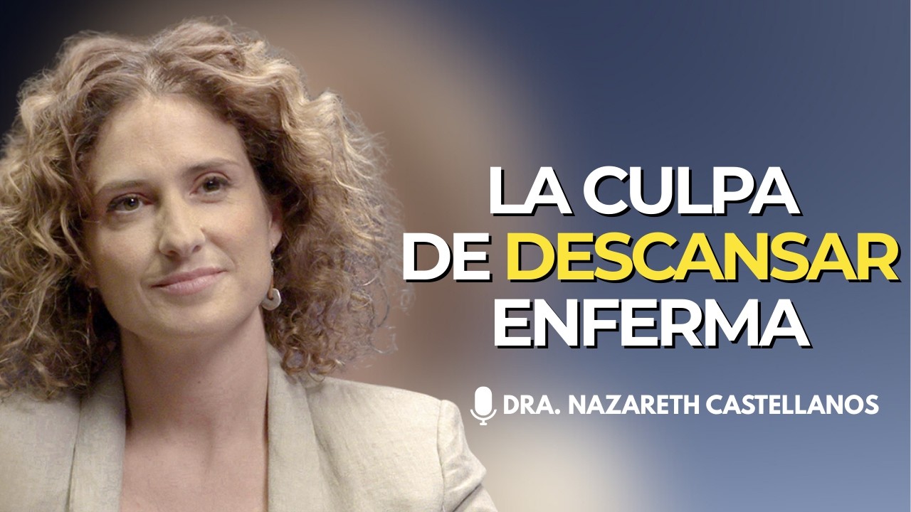 Exigirte sin DESCANSO activa el ESTRÉS y bloquea tu recuperación natural | Nazareth Castellanos