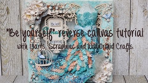 Be yourself mixed media reverse canvas tutorial