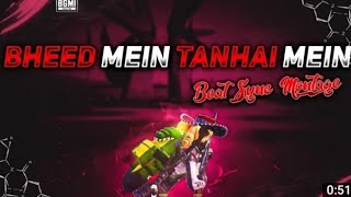 Bheed Mein Tanhai Mein -Beat SyncMontage l Bgmi beat sync montage || FistMontage I screenshot 5
