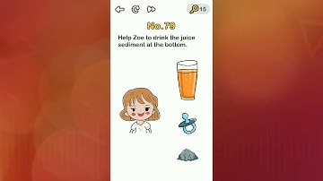 BRAIN OUT Level 79 ; Help Zoe to drink the juice sediment at the bottom.