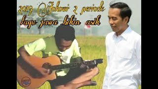 2019 Jokowi 2 Periode  Lagu Jawa Bikin Asikk Emon