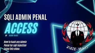SQL Injection Tutorial: How to Access Admin Panels | D1ARK-VA4U3 VIDEO 2024 | #hacker #hackingcode