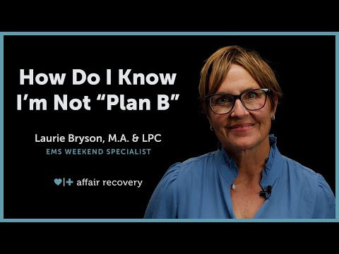 How Do I Know I Am Not "Plan B"?