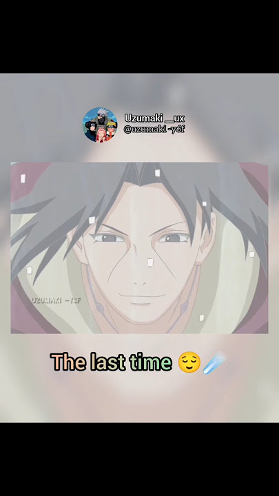 the last time Itachi 😌☄️