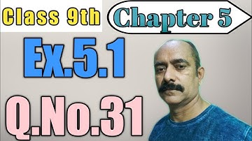 Class 9th || Chapter 5 || Ex.5.1 Q.No.31 (R.D.SHARMA)