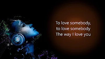 To Love Somebody Michael Bolton (With Lyrics)
