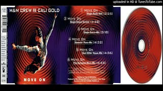 M&M Crew feat. Cali Gold ‎– Move On (Pan-European-Move-Mix – 1995)