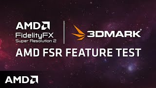 3DMark AMD FSR Feature Test | Evaluate Performance and Image Quality