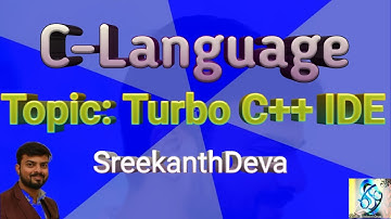 Borland Turbo C | Turbo C++ | Borland C++ | IDE | download | install | example| C-72 | SreekanthDeva