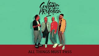 Video thumbnail of "Cultura Profética - All Things Must Pass (Audio Oficial)"