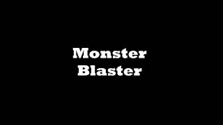 Monster Blaster Trailer