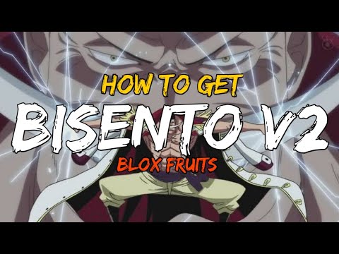 how to get bisento v2 in blox fruit｜TikTok Search