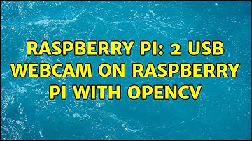 Raspberry Pi: 2 usb webcam on raspberry pi with OpenCV