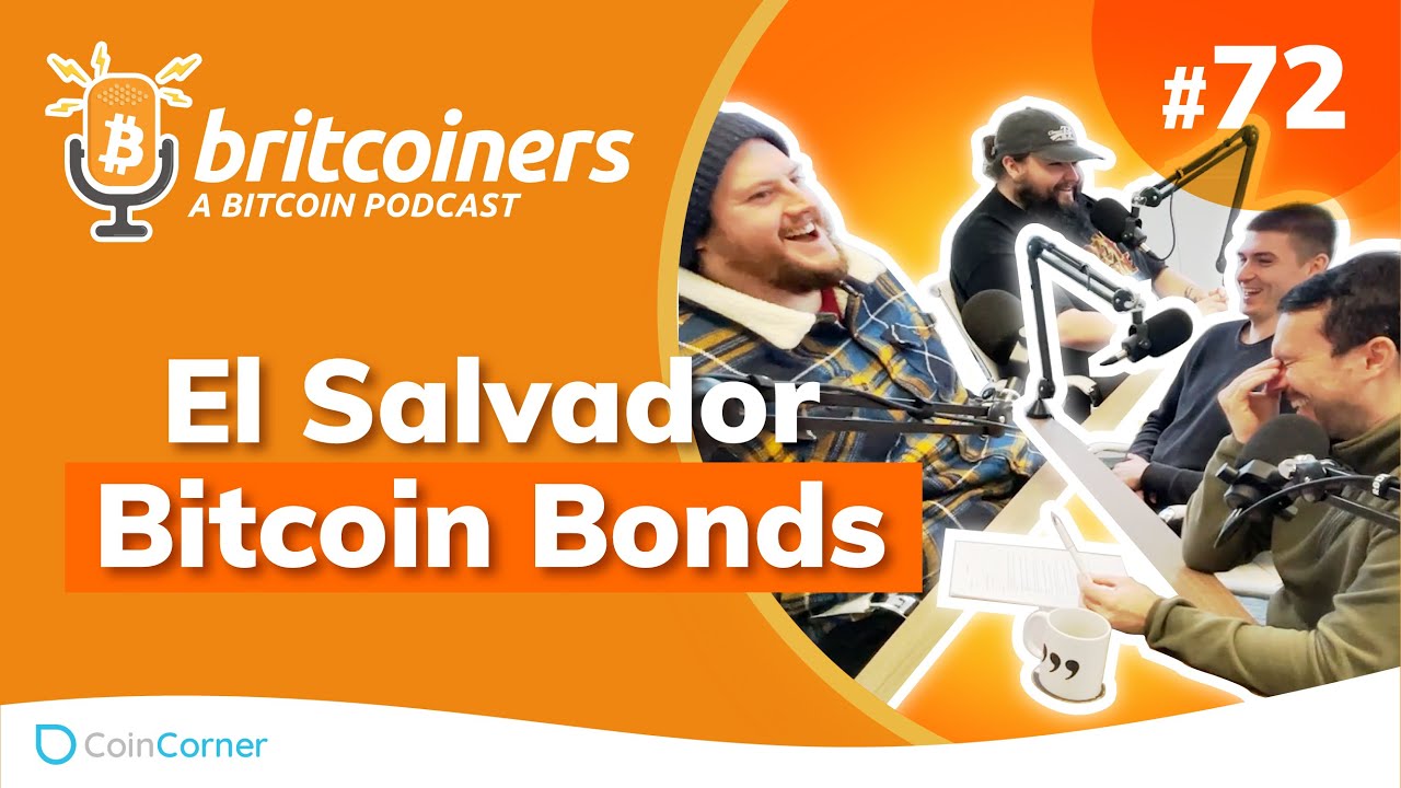 Youtube video thumbnail from episode: El Salvador Bitcoin Bonds | Britcoiners by CoinCorner #72