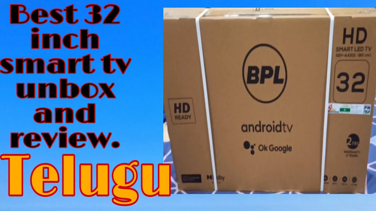 BPL 32 Inch 80 CM Android Tv Unbox And Review Telugulo YouTube bpl-32-inch-80-cm-android-tv-unbox-and-review-telugulo-youtube