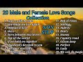 20 male and female  love songs collection