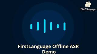 FirstLanguage Automatic Speech Recognition Demo