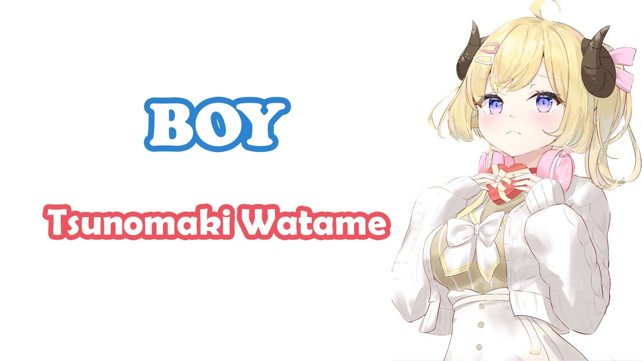 [Tsunomaki Watame] BOY / King Gnu YouTube