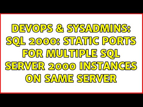 DevOps & SysAdmins: sql 2000: static ports for multiple sql server 2000 instances on same server