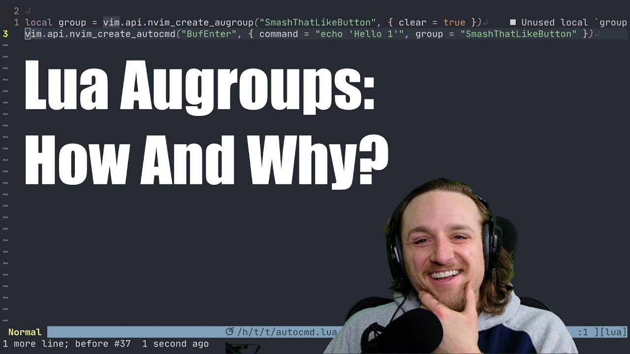 Demo] Lua Augroups - Why And How To Use? - YouTube