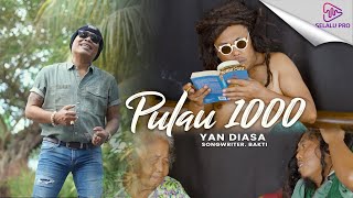 YAN DIASA - PULAU 1000 (OFFICIAL MUSIC VIDEO)