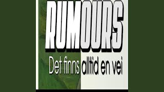 Video thumbnail of "Rumours - Alltid en vei"