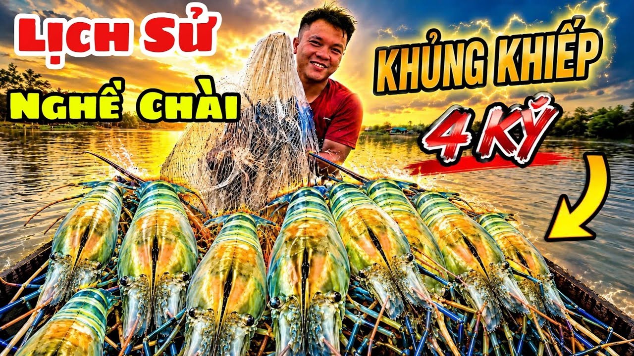 Thật Khủng Khiếp " Trúng 4Ký Tôm Càng " Lịch Sử Trong Nghề Chài