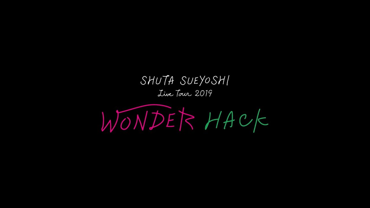 LIVE TOUR2019  WONDER HACK  末吉秀太  AAA Disc [Shuta Sueyoshi LIVE TOUR 2019-WONDER HACK- LIVE DVD