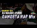 Gangsta rap mixdj magic funkdj time westcoast hiphopbgm