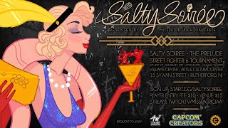 Salty Soiree 2025 - The Prelude - SF6 Tournament @ Williams Center Rutherford NJ  #capcomcreators