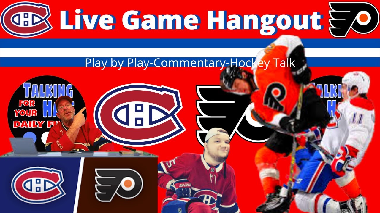 Montreal Canadiens Philadelphia Flyers - Talking Habs Live NHL Game Hangout 03/13/22