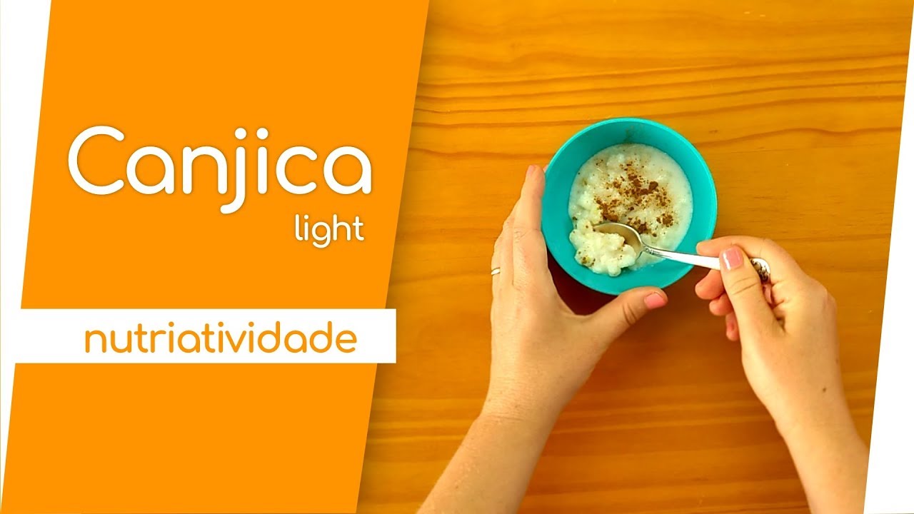 COMO FAZER CANJICA LIGHT RECEITAS NUTRIATIVIDADE #68