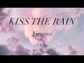 Kiss The Rain - Yiruma (1 hour loop)