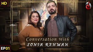 Hamza Ali Abbasi I Conversation With Sonia Rehman I Episode 01 Aaj Entertainment
