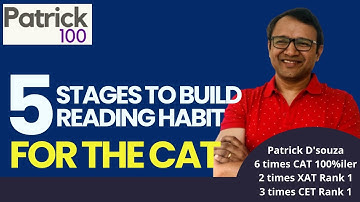 5 stages to build Reading Habit for CAT | Reading Comprehension Tips | Patrick Dsouza
