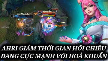 [LMHT:TỐC CHIẾN] AHRI LÊN TRANG BỊ GIẢM THỜI GIAN HỒI CHIÊU ĐANG HOT VỚI TRANG BỊ MỚI HOẢ KHUẨN