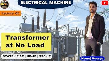 Lec - 05 || Transformer at No Load ||Electrical Machine ||  Chandigarh Educators