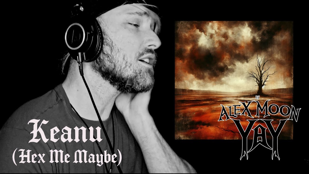 ALEX MOON YAY - 'Keanu Hex Me Maybe' OFFICIAL VIDEO - YouTube