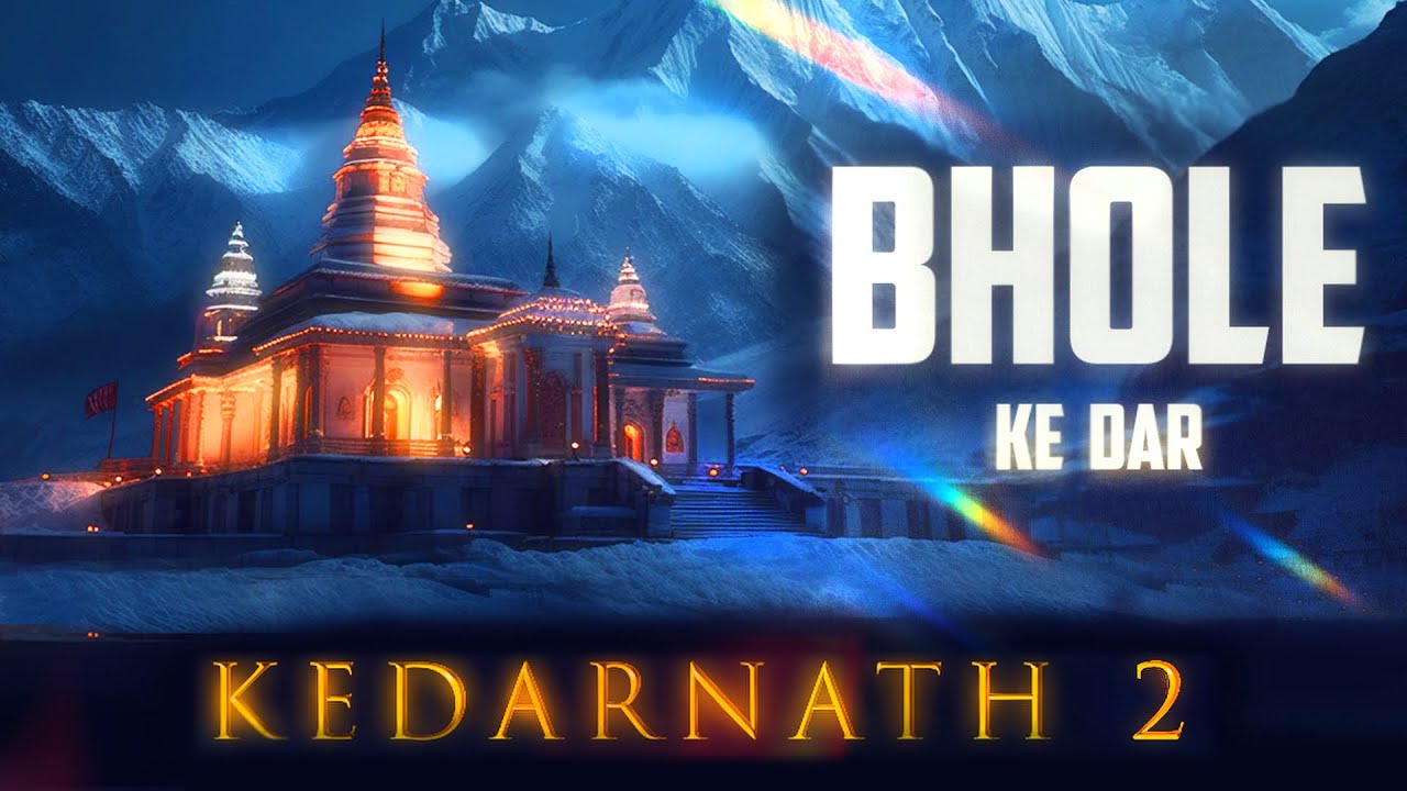 Kedarnath 2 - Bhole Ke dar | Shravan 2023 | Vinay katoch , Vineet Katoch | Shiva Album | Mahadev