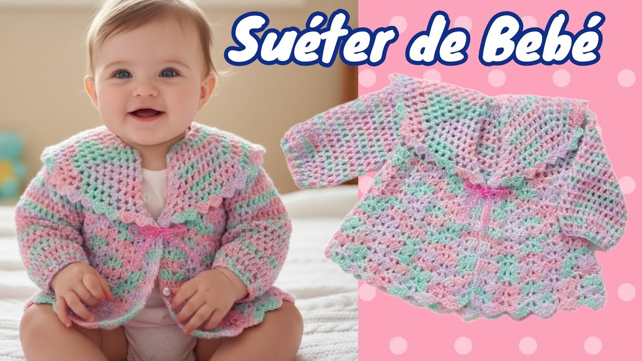 🌸Suéter de Bebé en Crochet.✨How to Crochet Baby Sweater. Step by Step Tutorial . Size 6-9 months 