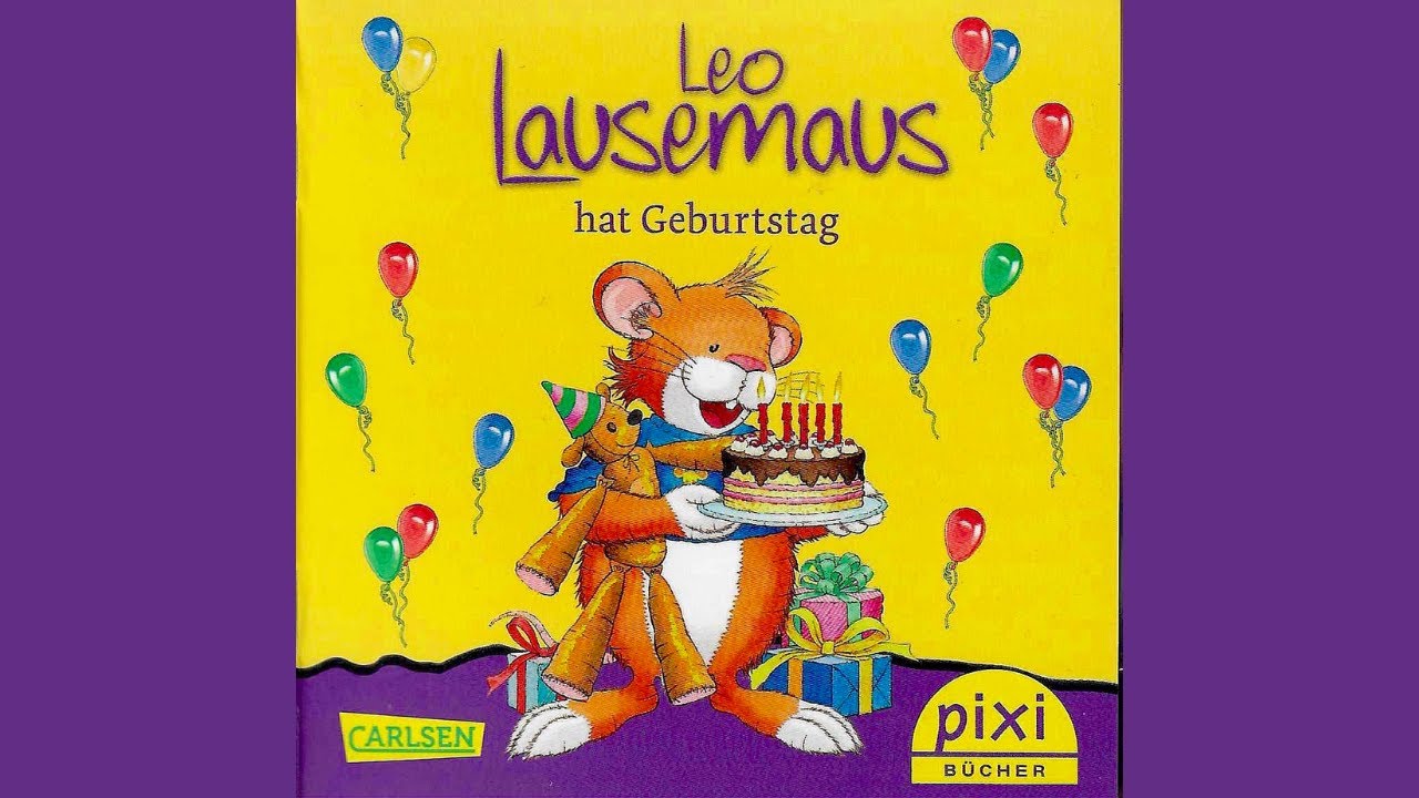 Leo Lausemaus hat Geburtstag Hörbuch für Kinder YouTube