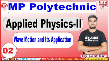02 MP Polytechnic Applied Physics -II Second Semester RGPV Polytechnic Wave Motion & its Application