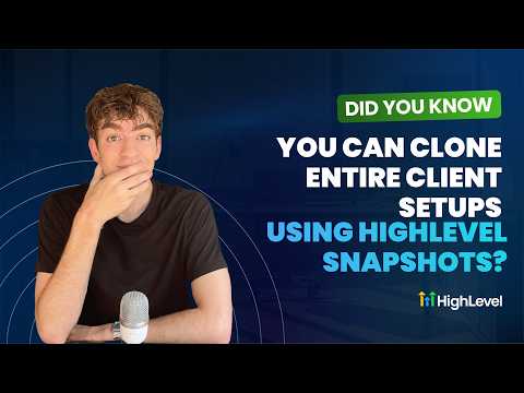 Did You Know You Can Clone Entire Client Setups Using HighLevel Snapshots?