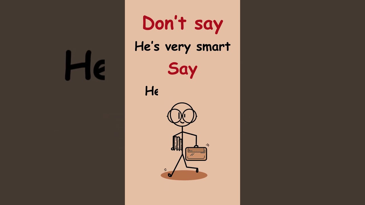  Speak Like Natives In English Stop Saying VERY Shorts