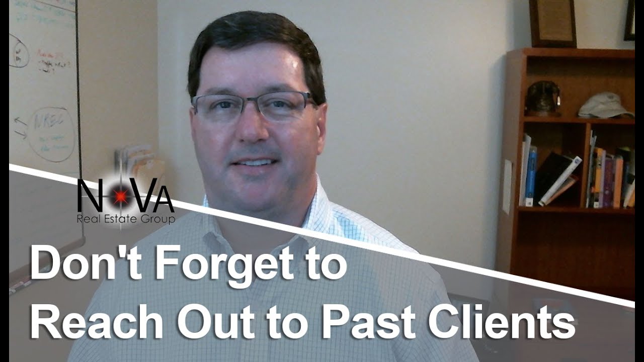 Northern Virginia Real Estate Agent Don't to Reach out to Past