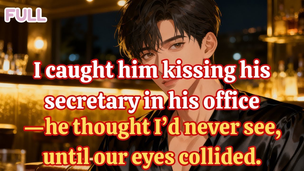 I caught him kissing his secretary in his office—he thought I’d never see, until our eyes collided